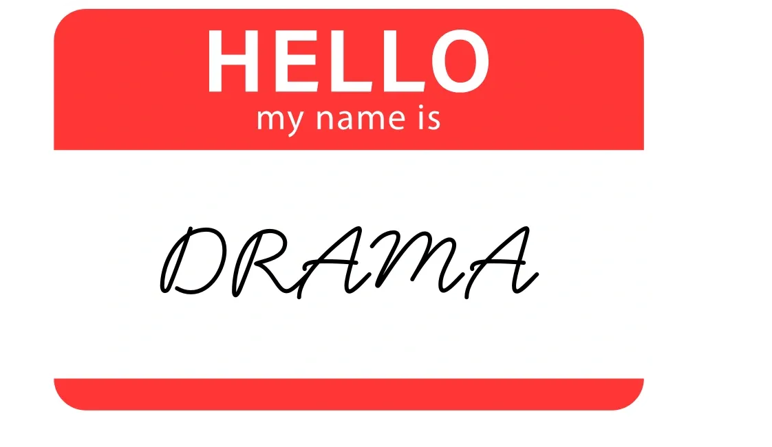 My name is drama